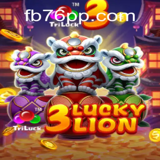 Discover the Thrilling World of 3LUCKYLION on 76PP.com