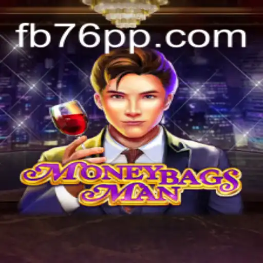 MoneybagsMan: A Revolutionary Game on 76PP.com Platform