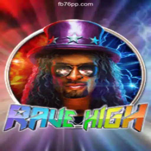 Exploring the Exciting World of RaveHigh on 76PP.com